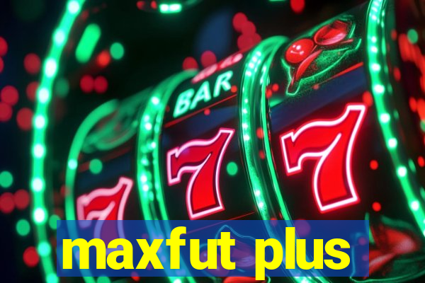 maxfut plus